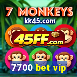 7700 bet vip